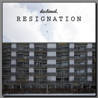 Declined - Resignation (CD)