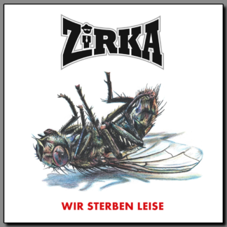 Zirka - Wir sterben leise (LP 12")